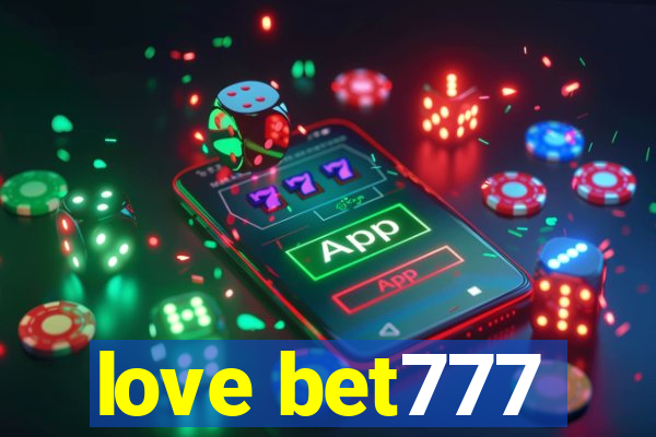 love bet777